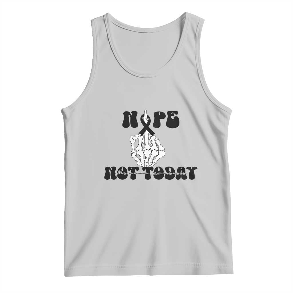 Melanoma Fighter Gift Tank Top Funny Skeleton Nope Not Today TS12 Ash Print Your Wear