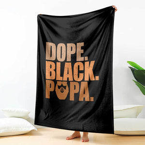 Dope Black Papa Throw Blanket Proud African American Fathers Day Gift TS12 Print Your Wear