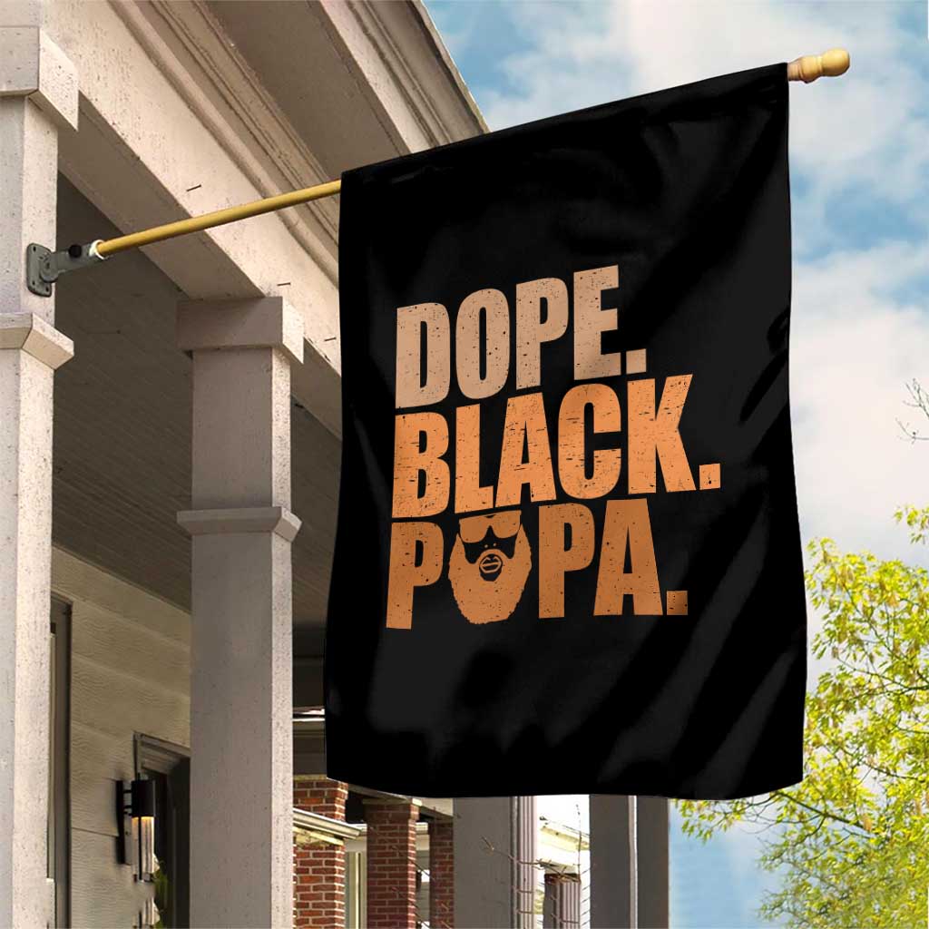 Dope Black Papa Garden Flag Proud African American Fathers Day Gift TS12 Print Your Wear