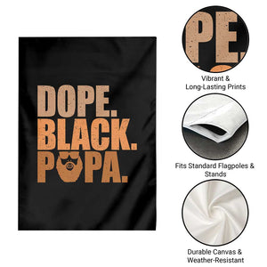 Dope Black Papa Garden Flag Proud African American Fathers Day Gift TS12 Print Your Wear
