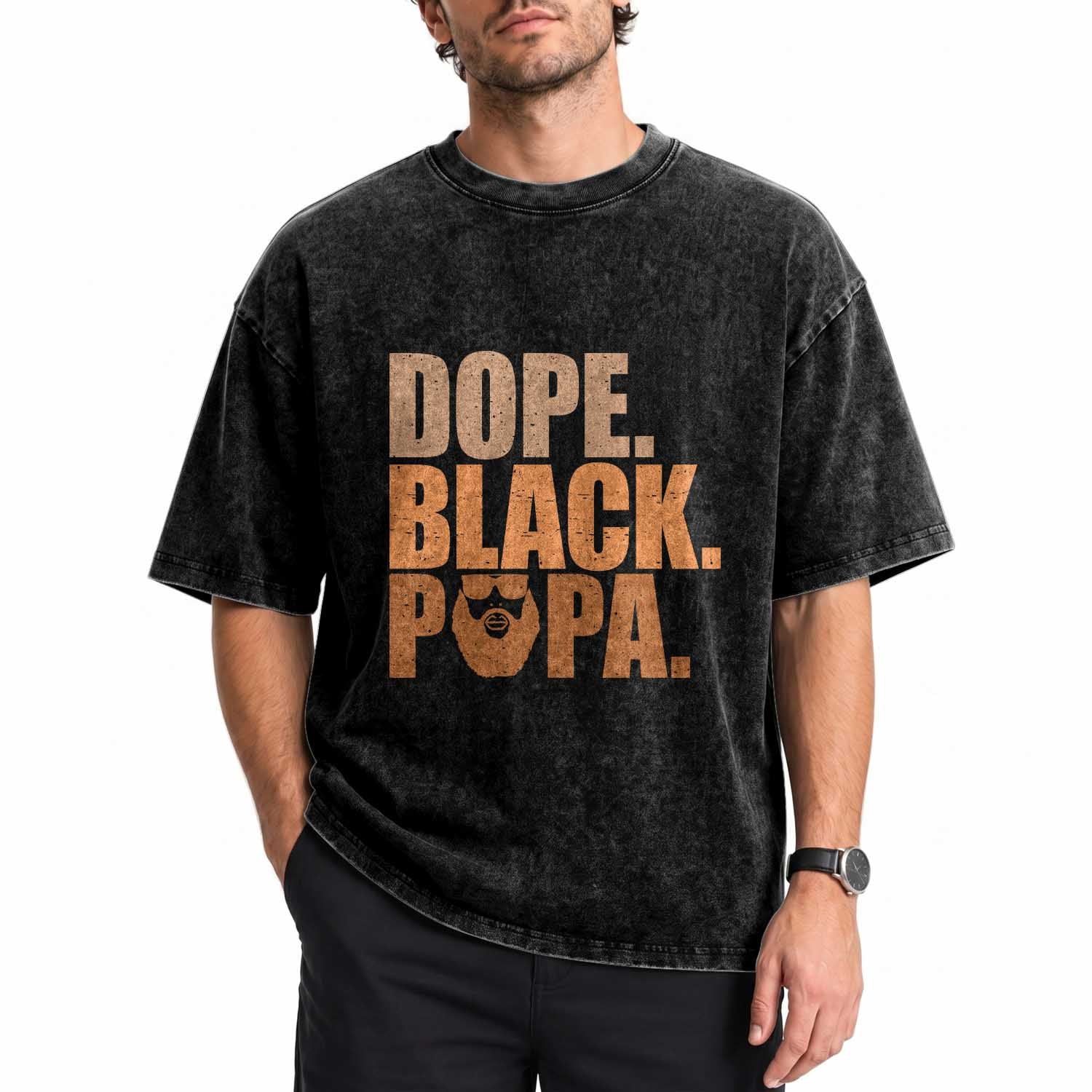 Dope Black Papa Washed Cotton T-Shirt Proud African American Fathers Day Gift
