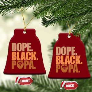 Dope Black Papa Ceramic Ornament Proud African American Fathers Day Gift TS12 Print Your Wear