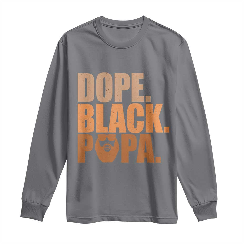 Dope Black Papa Long Sleeve Shirt Proud African American Fathers Day Gift TS12 Charcoal Print Your Wear