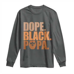 Dope Black Papa Long Sleeve Shirt Proud African American Fathers Day Gift TS12 Dark Heather Print Your Wear