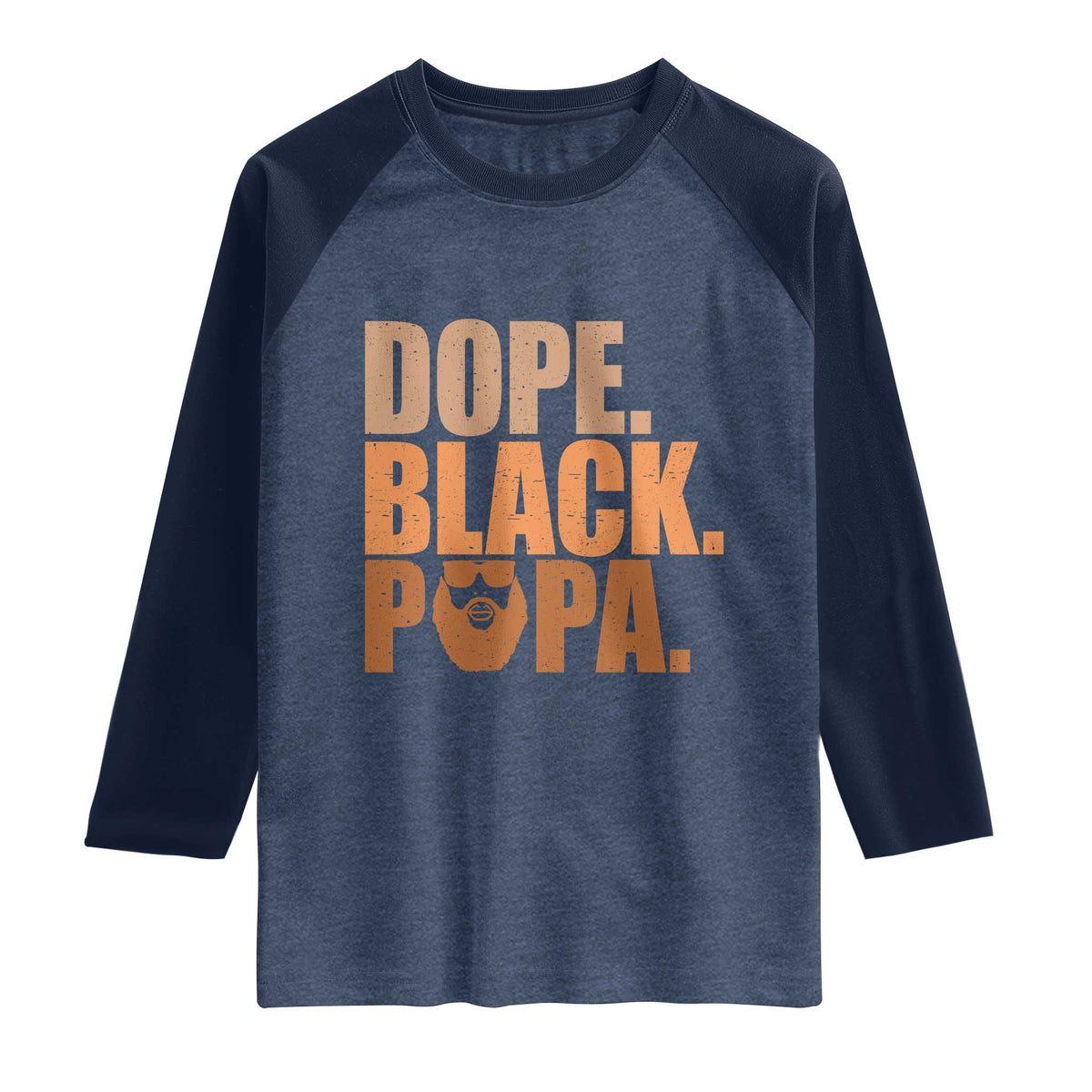 Dope Black Papa Raglan Shirt Proud African American Fathers Day Gift TS12 Heather Denim Navy Print Your Wear