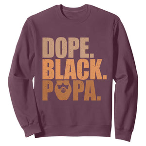 Dope Black Papa Sweatshirt Proud African American Fathers Day Gift TS12 Maroon Print Your Wear