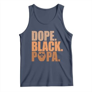 Dope Black Papa Tank Top Proud African American Fathers Day Gift TS12 Navy Print Your Wear