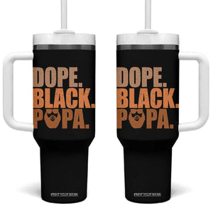 Dope Black Papa Tumbler With Handle Proud African American Fathers Day Gift TS12 One Size: 40 oz Black Print Your Wear