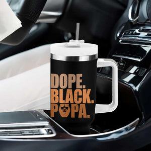 Dope Black Papa Tumbler With Handle Proud African American Fathers Day Gift TS12 Print Your Wear