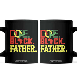 Dope Black Father Coffee Mug Proud Black Father Gift TS12 Black Print Your Wear
