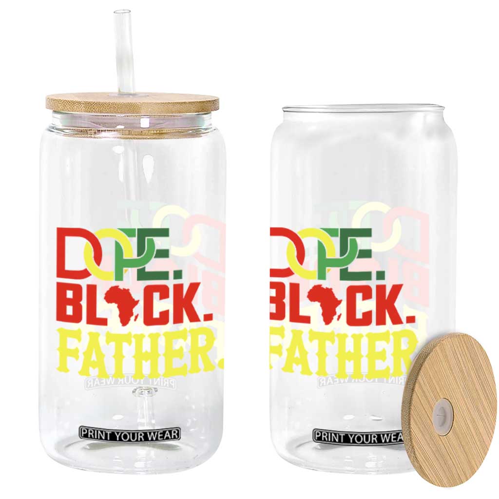 Dope Black Father Glass Can Proud Black Father Gift TS12 Print Your Wear