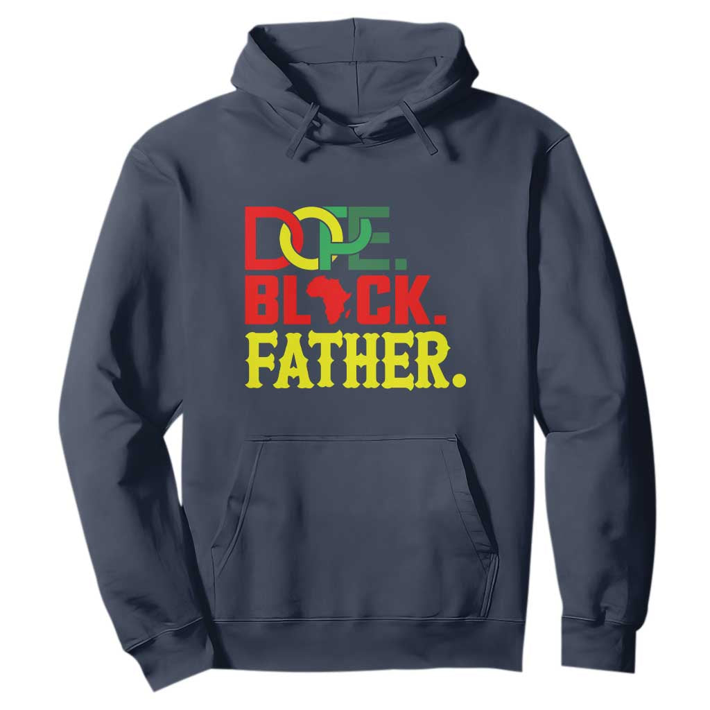 Dope Black Father Hoodie Proud Black Father Gift TS12 Navy Print Your Wear