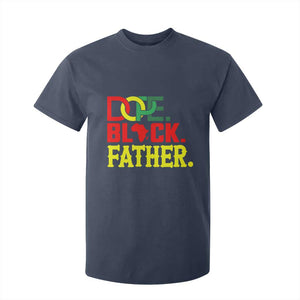 Dope Black Father T Shirt For Kid Proud Black Father Gift TS12 Navy Print Your Wear