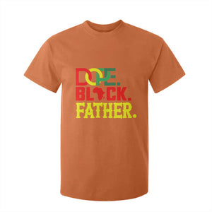 Dope Black Father T Shirt For Kid Proud Black Father Gift TS12 Orange Print Your Wear
