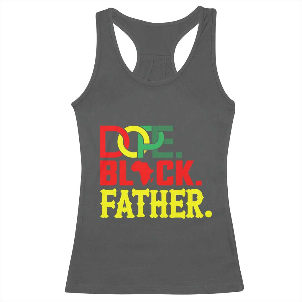 Dope Black Father Racerback Tank Top Proud Black Father Gift TS12 Dark Heather Print Your Wear