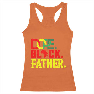 Dope Black Father Racerback Tank Top Proud Black Father Gift TS12 Orange Print Your Wear