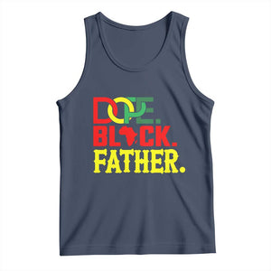 Dope Black Father Tank Top Proud Black Father Gift TS12 Navy Print Your Wear