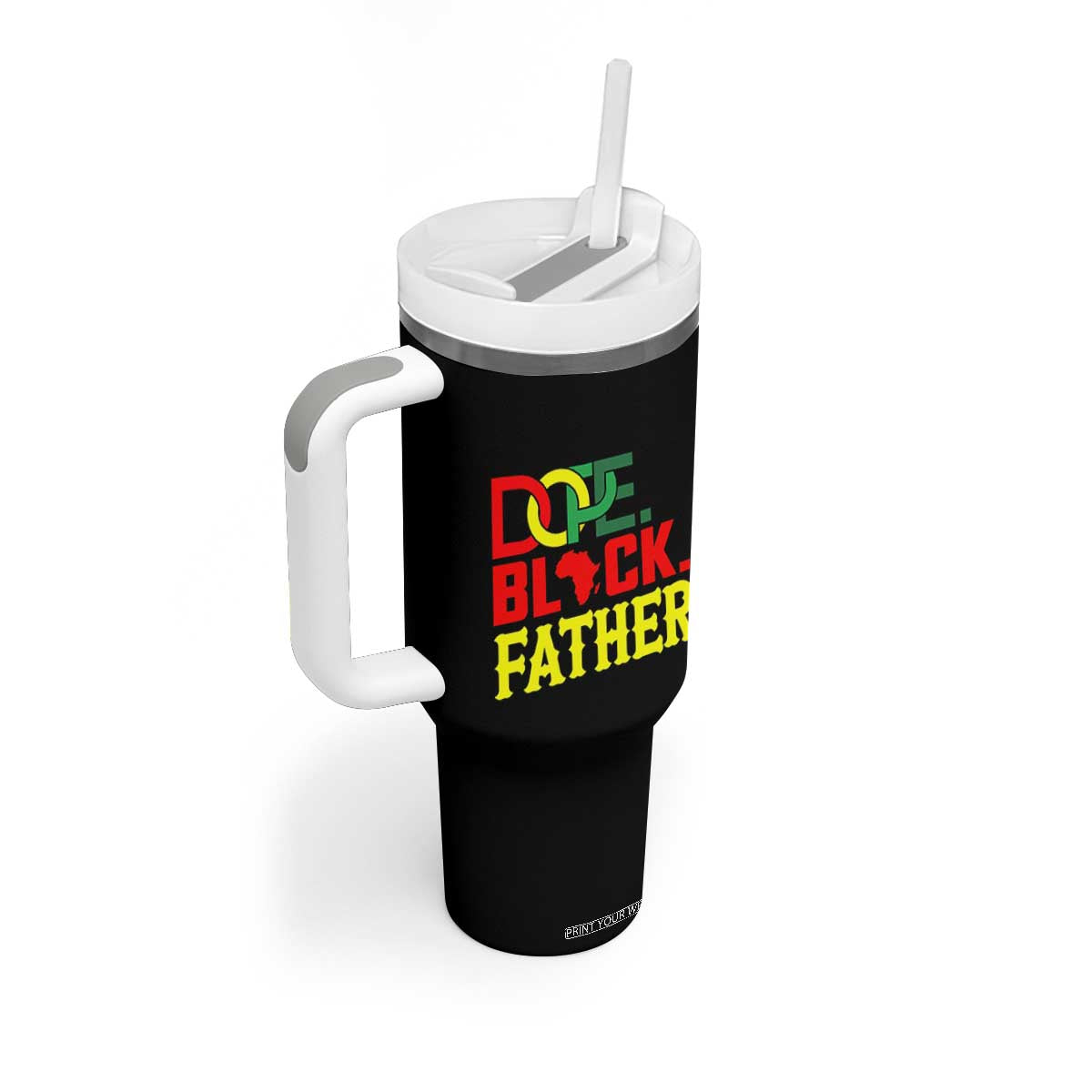 Dope Black Father Tumbler With Handle Proud Black Father Gift TS12 Print Your Wear