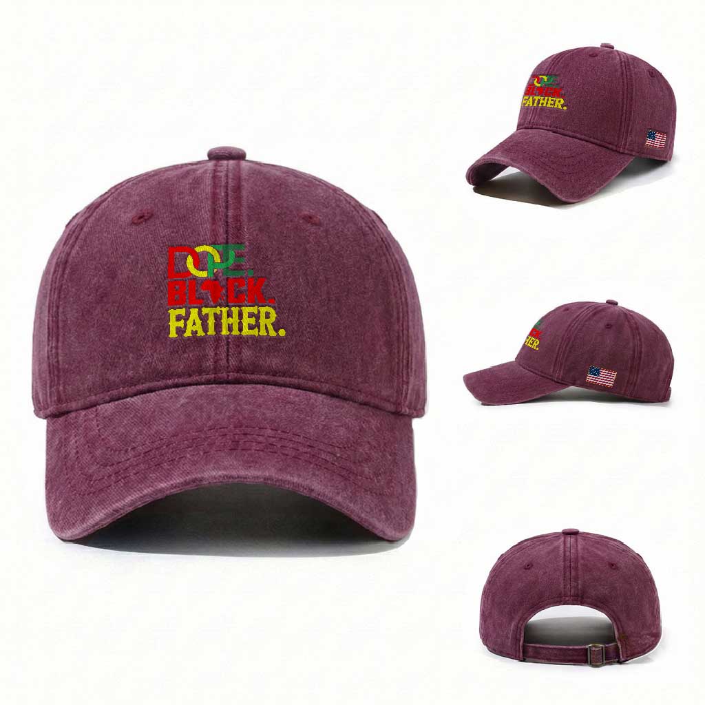 Dope Black Father Washed Cotton Baseball Cap Proud Black Father Gift TS12 Washed Cap Universal Fit Burgundy Print Your Wear