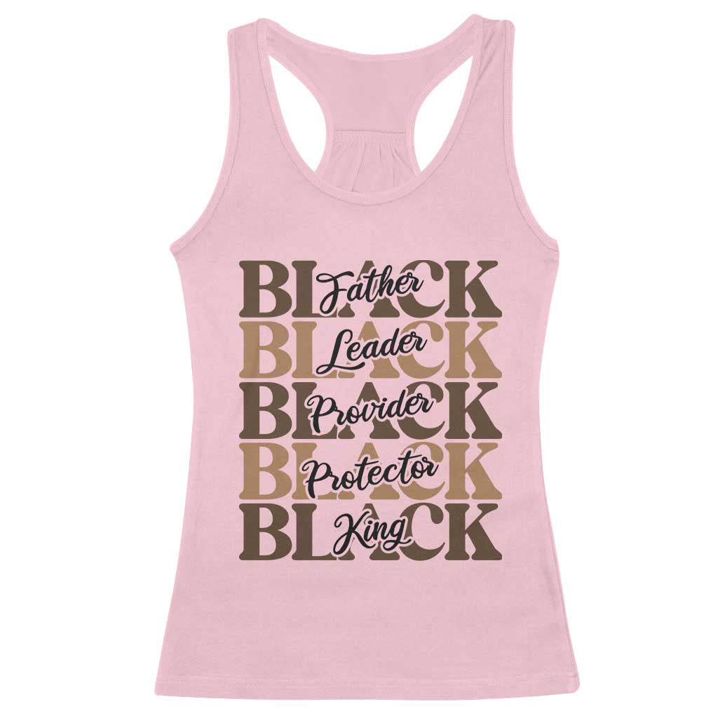 Father Leader Provider Protector King Racerback Tank Top Proud Black Dad Gift TS12 Light Pink Print Your Wear