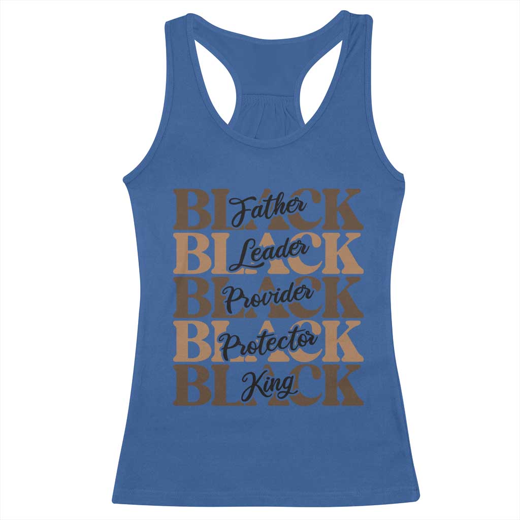 Father Leader Provider Protector King Racerback Tank Top Proud Black Dad Gift TS12 Royal Blue Print Your Wear