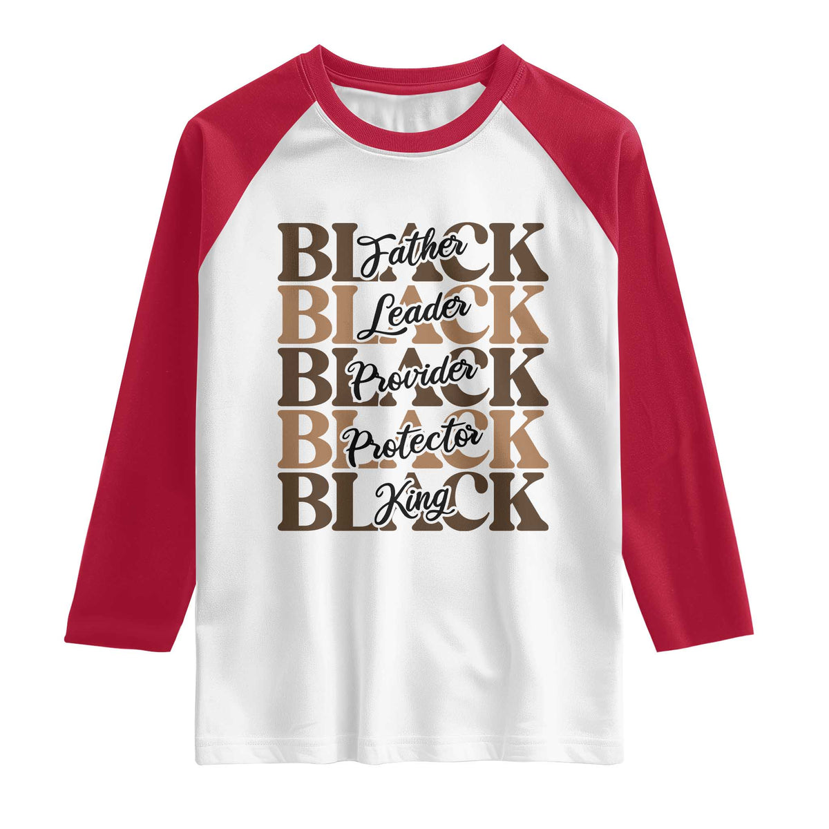 Father Leader Provider Protector King Raglan Shirt Proud Black Dad Gift TS12 White Red Print Your Wear