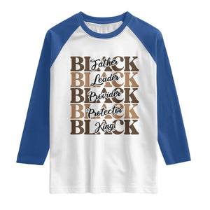 Father Leader Provider Protector King Raglan Shirt Proud Black Dad Gift TS12 White Royal Print Your Wear