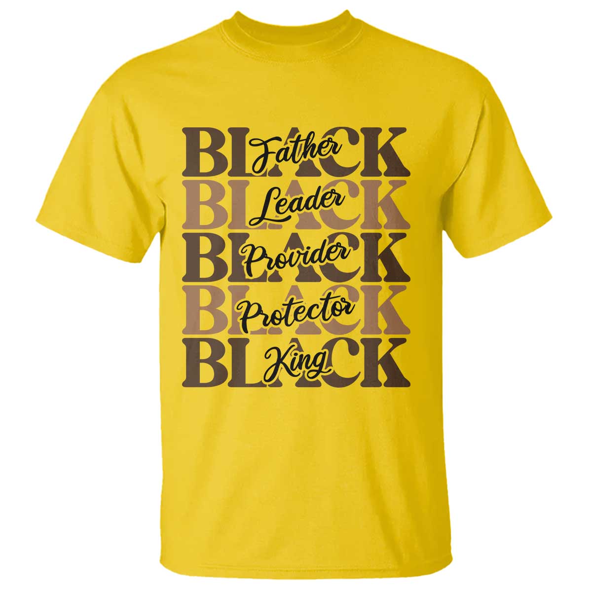 Father Leader Provider Protector King T Shirt Proud Black Dad Gift TS12 Daisy Print Your Wear