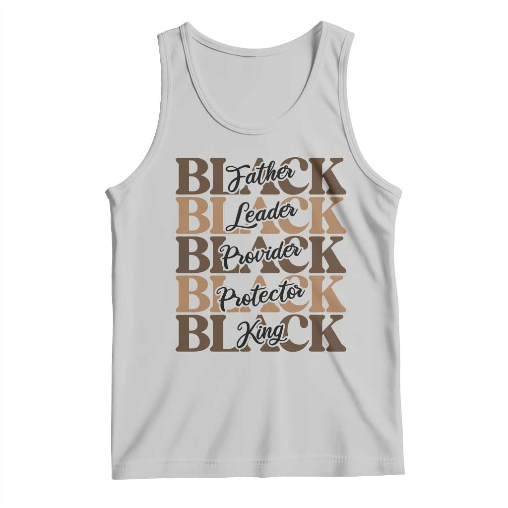 Father Leader Provider Protector King Tank Top Proud Black Dad Gift TS12 Ash Print Your Wear