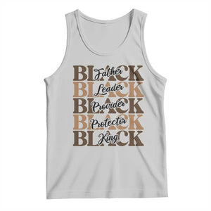 Father Leader Provider Protector King Tank Top Proud Black Dad Gift TS12 Ash Print Your Wear