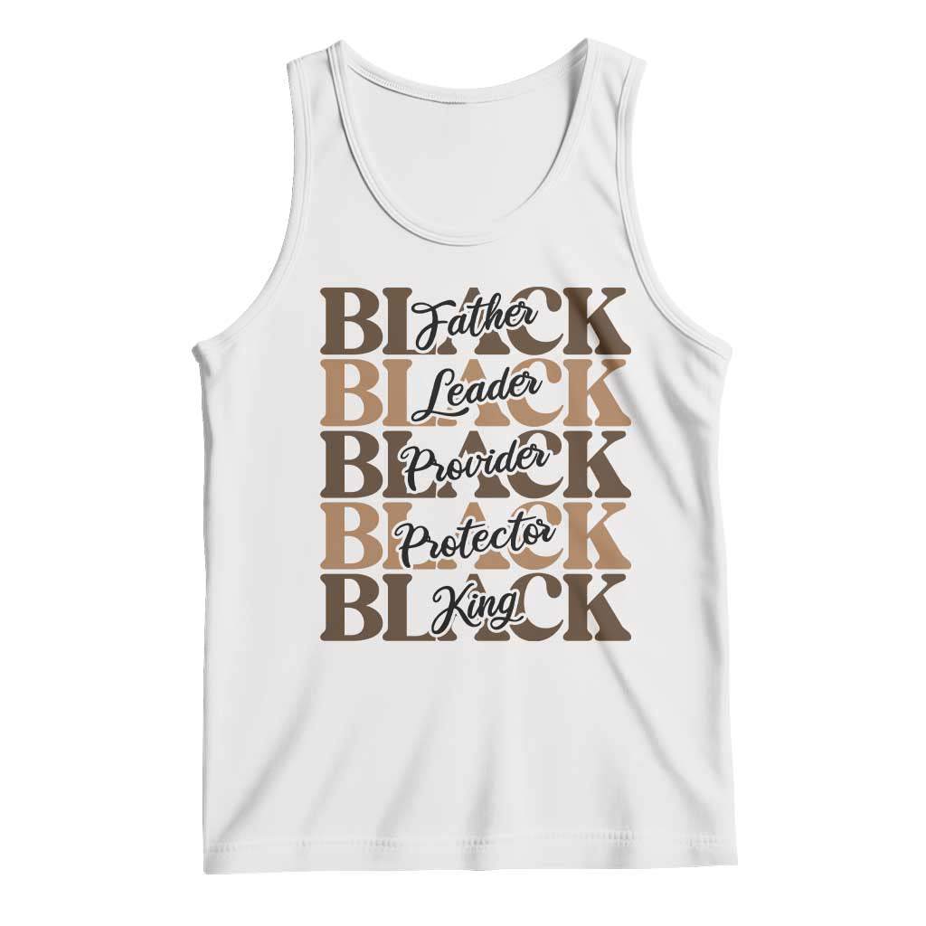 Father Leader Provider Protector King Tank Top Proud Black Dad Gift TS12 White Print Your Wear