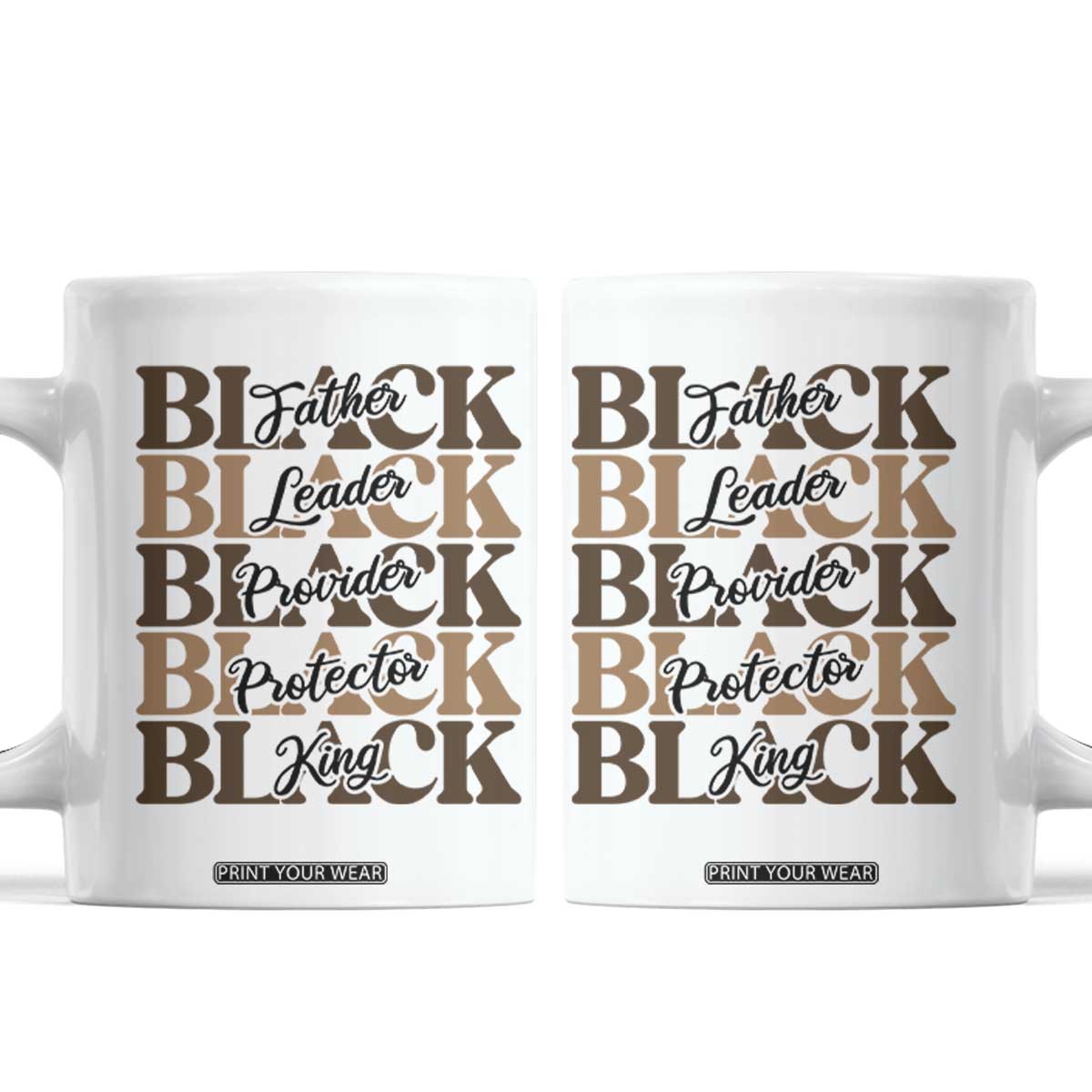 Father Leader Provider Protector King Coffee Mug Proud Black Dad Gift TS12 White Print Your Wear