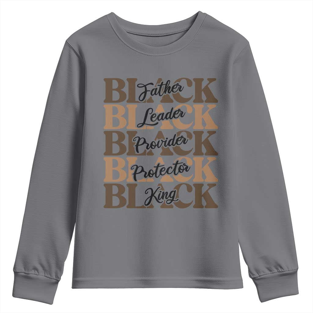Father Leader Provider Protector King Youth Sweatshirt Proud Black Dad Gift TS12 Charcoal Print Your Wear
