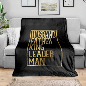 Husband Father King Leader Man Throw Blanket Proud Black Dad Gift TS12 Print Your Wear