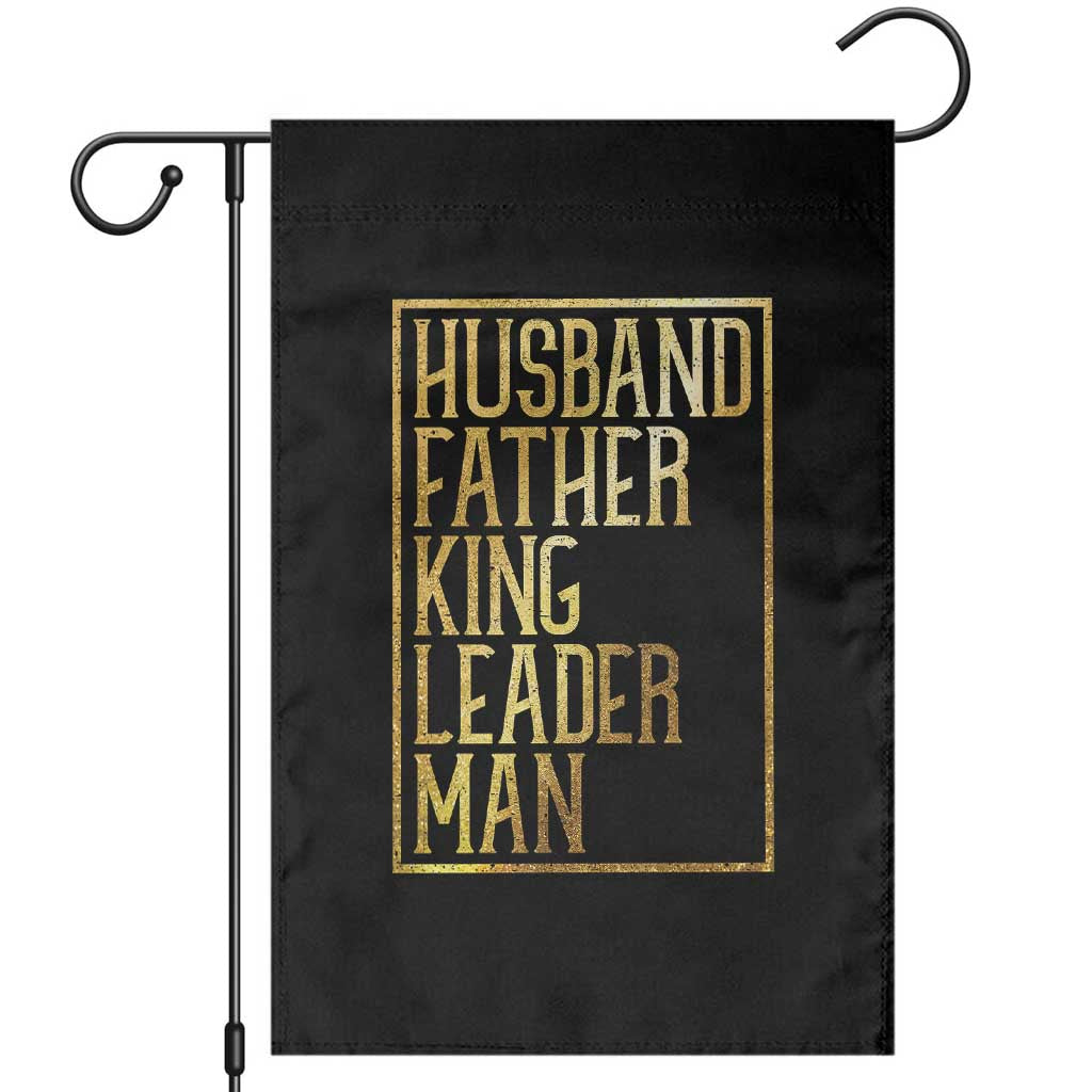 Husband Father King Leader Man Garden Flag Proud Black Dad Gift TS12 Black Print Your Wear