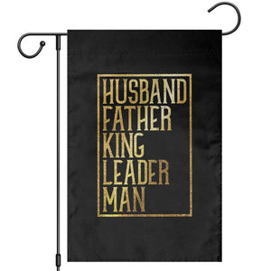 Husband Father King Leader Man Garden Flag Proud Black Dad Gift TS12 Black Print Your Wear