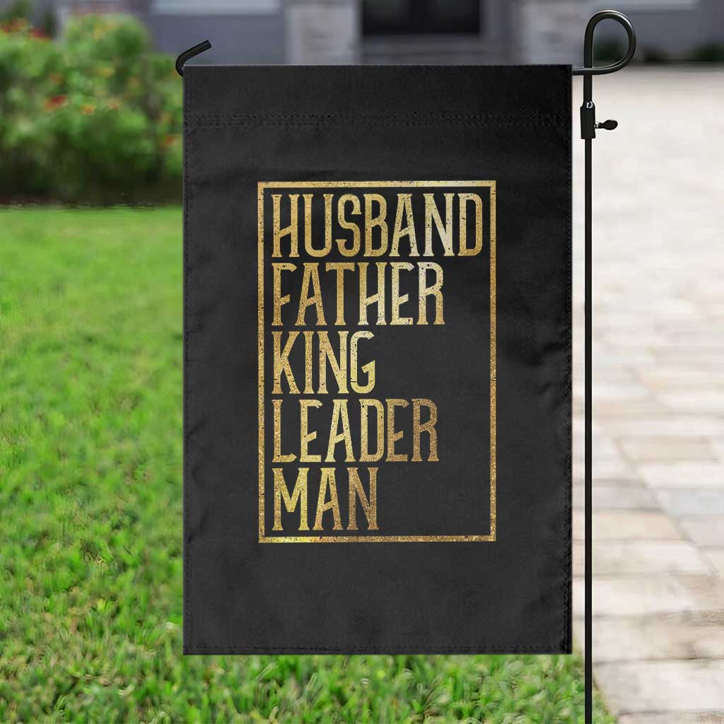 Husband Father King Leader Man Garden Flag Proud Black Dad Gift TS12 Print Your Wear