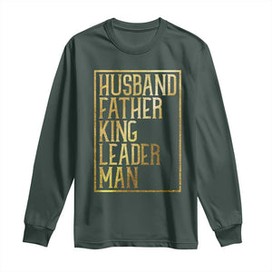 Husband Father King Leader Man Long Sleeve Shirt Proud Black Dad Gift TS12 Dark Forest Green Print Your Wear