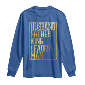 Husband Father King Leader Man Long Sleeve Shirt Proud Black Dad Gift TS12 Royal Blue Print Your Wear