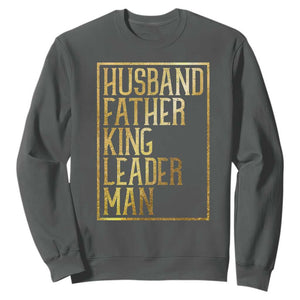 Husband Father King Leader Man Sweatshirt Proud Black Dad Gift TS12 Dark Heather Print Your Wear