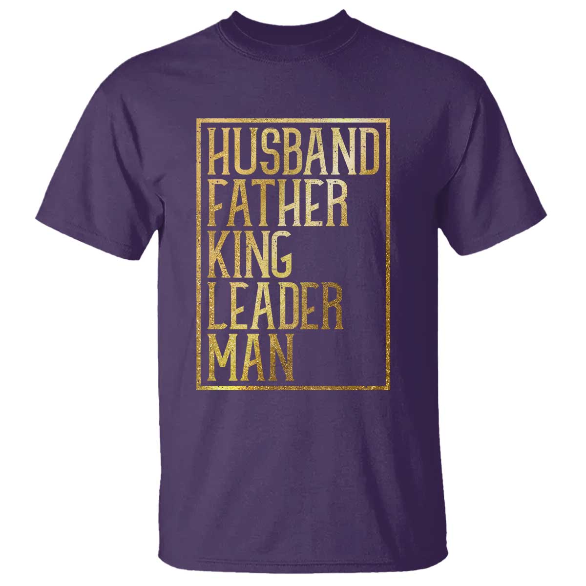 Husband Father King Leader Man T Shirt Proud Black Dad Gift TS12 Purple Print Your Wear