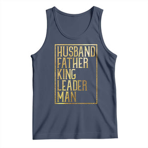 Husband Father King Leader Man Tank Top Proud Black Dad Gift TS12 Navy Print Your Wear