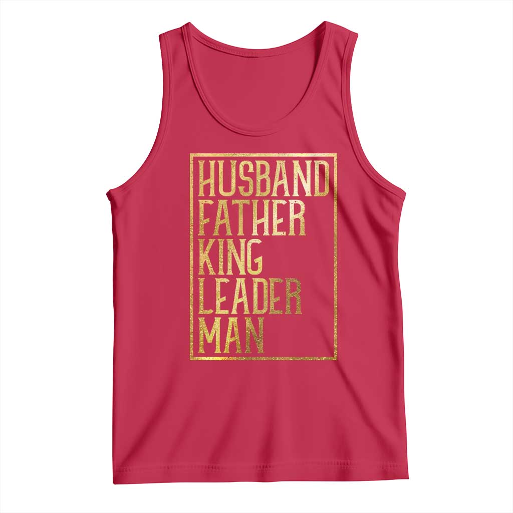 Husband Father King Leader Man Tank Top Proud Black Dad Gift TS12 Red Print Your Wear