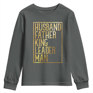 Husband Father King Leader Man Youth Sweatshirt Proud Black Dad Gift TS12 Dark Heather Print Your Wear