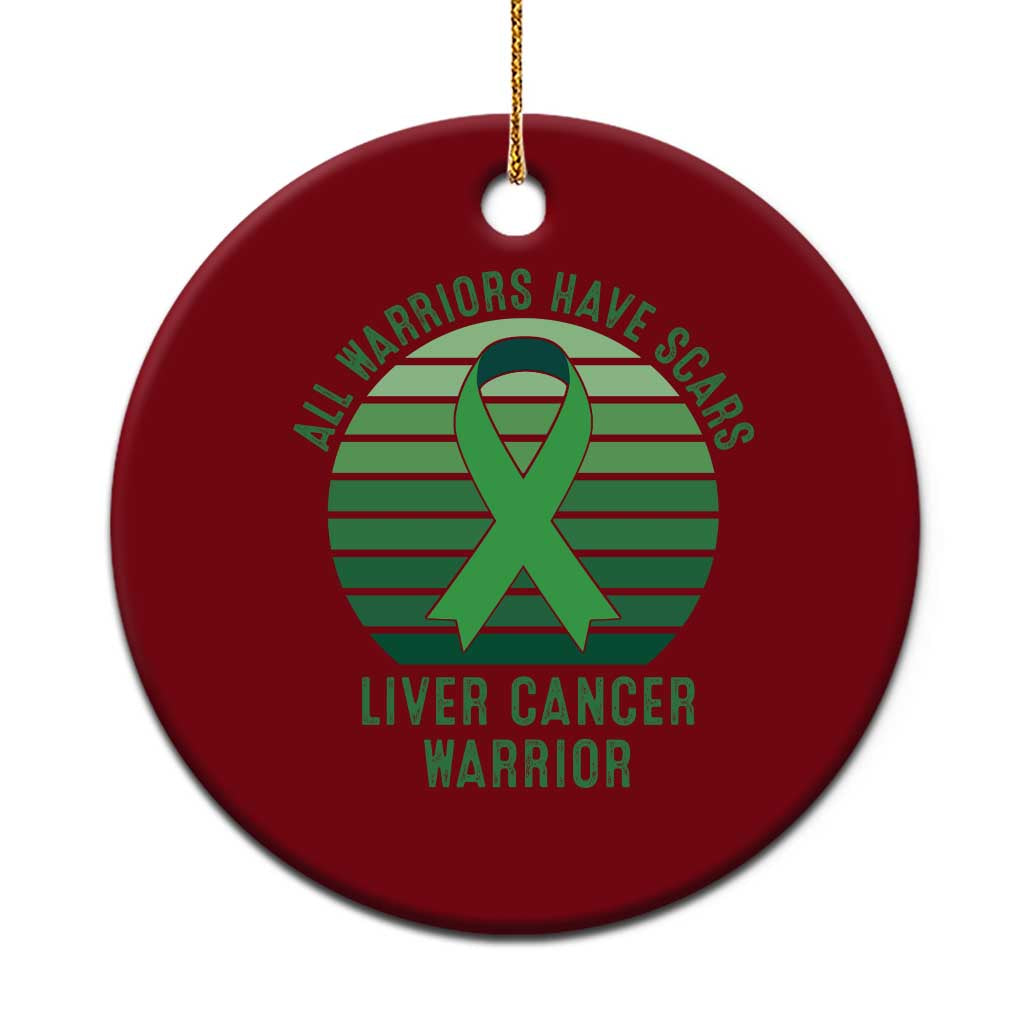 All Warriors Have Scars Liver Cancer Ceramic Ornament Green Ribbon Survivor Fighter Gift TS12 1pc Red Print Your Wear