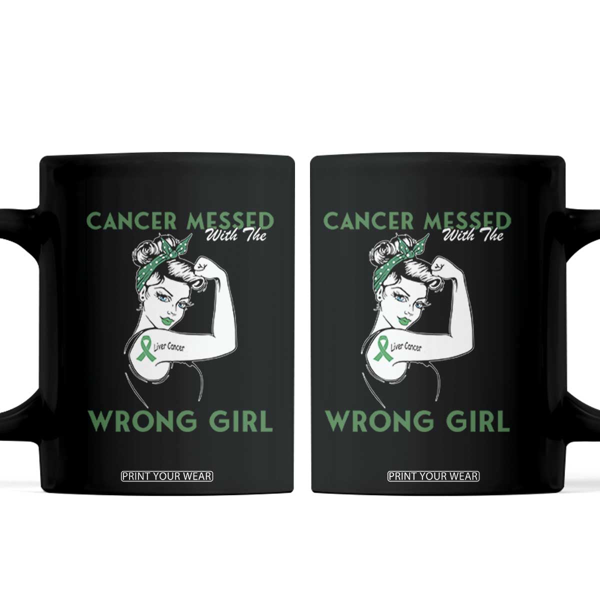 Liver Cancer Warrior Unbreakable Gift Coffee Mug Cancer Messed With The Wrong Girl TS12 Black Print Your Wear