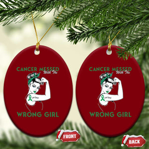 Liver Cancer Warrior Unbreakable Gift Ceramic Ornament Cancer Messed With The Wrong Girl TS12 Print Your Wear