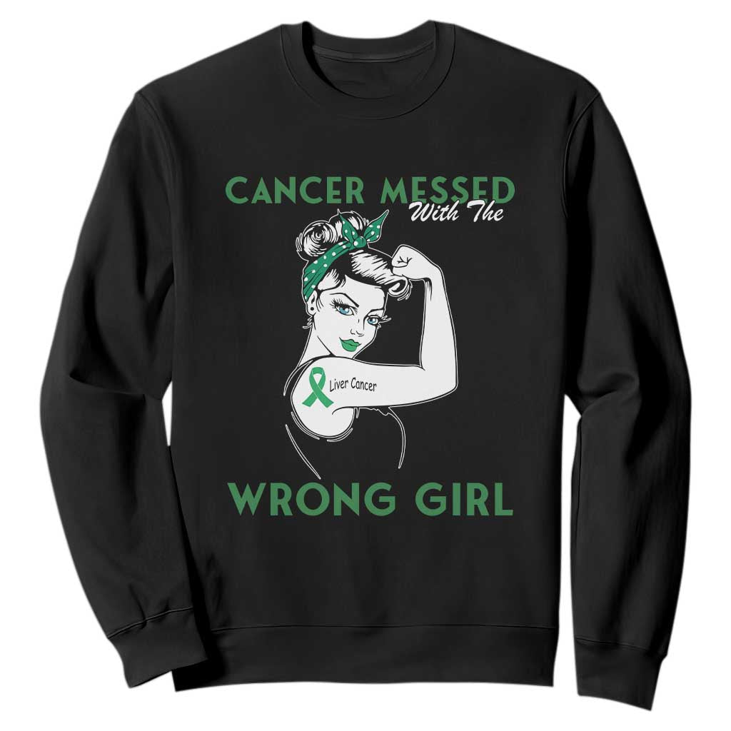 Liver Cancer Warrior Unbreakable Gift Sweatshirt Cancer Messed With The Wrong Girl TS12 Black Print Your Wear