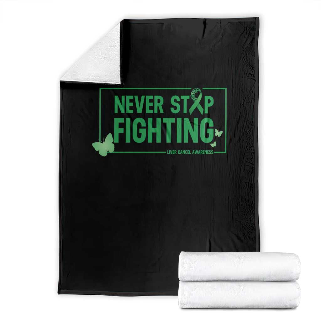 Liver Cancer Warrior Throw Blanket Never Stop Fighting Support Gift TS12 Black Print Your Wear