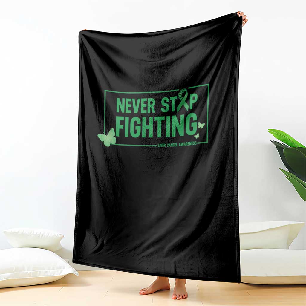 Liver Cancer Warrior Throw Blanket Never Stop Fighting Support Gift TS12 Print Your Wear